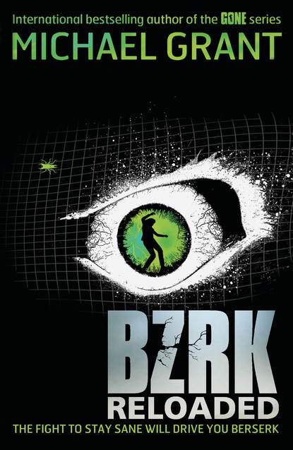 BZRK: RELOADED - Майкл Грант