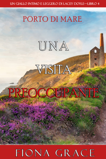 Una visita preoccupante — Фиона Грейс