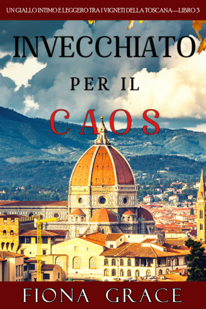 Invecchiato per il Caos — Фиона Грейс