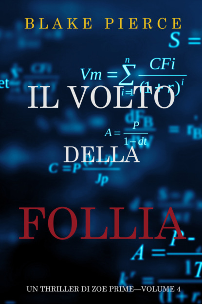 Il Volto della Follia - Блейк Пирс