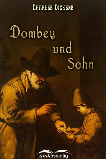 Dombey und Sohn - Чарльз Диккенс