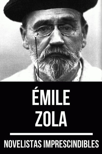 Novelistas Imprescindibles - ?mile Zola - Эмиль Золя