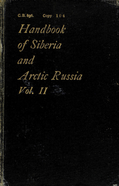 A handbook of Siberia and Arctic Russia : Vol. II : Arctic Russia and Western Siberia — Коллектив авторов