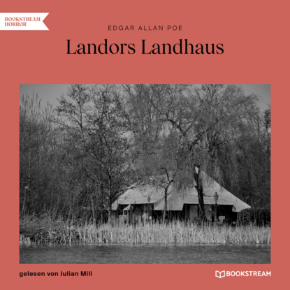 Landors Landhaus (Ungek?rzt) - Эдгар Аллан По