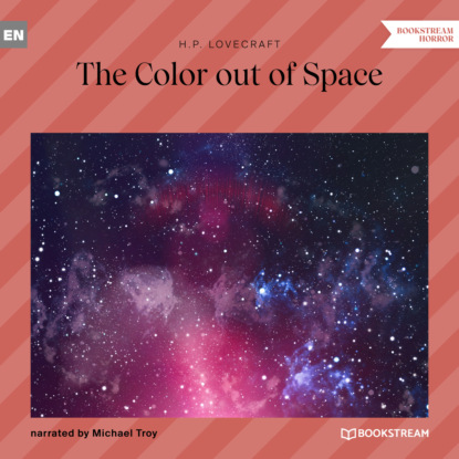 The Color out of Space (Unabridged) — Говард Филлипс Лавкрафт