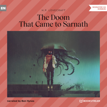 The Doom That Came to Sarnath (Unabridged) - Говард Филлипс Лавкрафт