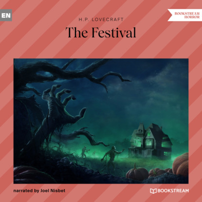 The Festival (Unabridged) - Говард Филлипс Лавкрафт