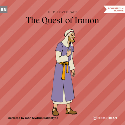 The Quest of Iranon (Unabridged) - Говард Филлипс Лавкрафт