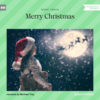 Merry Christmas (Unabridged) - Марк Твен