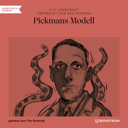 Pickmans Modell (Ungek?rzt) — Говард Филлипс Лавкрафт