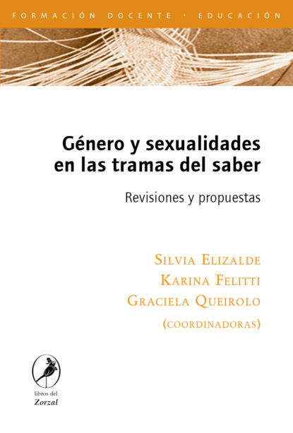 G?nero y sexualidades en las tramas del saber - Группа авторов