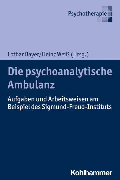 Die psychoanalytische Ambulanz - Группа авторов