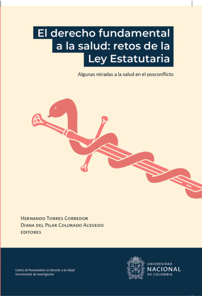 El derecho fundamental a la salud: retos de la Ley Estatutaria - Группа авторов