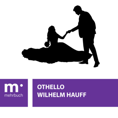 Othello — Вильгельм Гауф