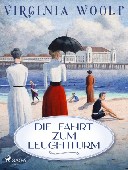 Die Fahrt zum Leuchtturm — Вирджиния Вулф