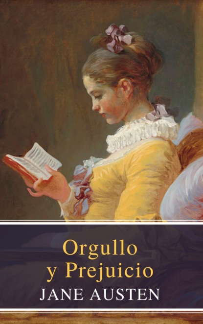 Orgullo y Prejuicio ( Pride and Prejudice ) - Джейн Остин