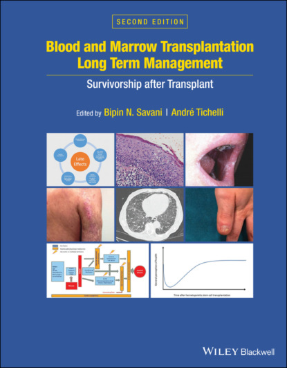 Blood and Marrow Transplantation Long Term Management - Группа авторов