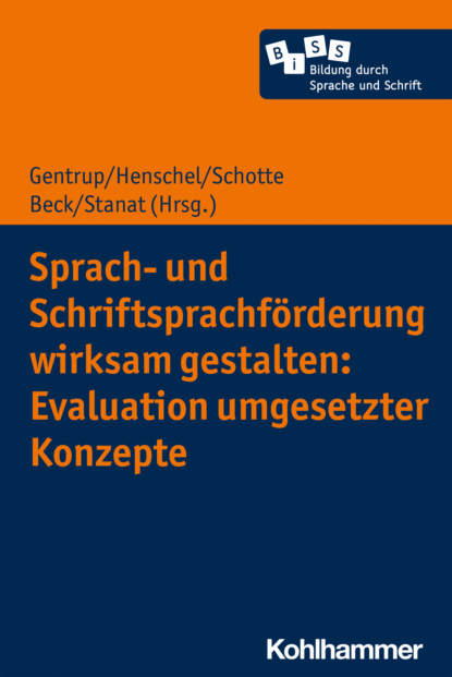 Sprach- und Schriftsprachf?rderung wirksam gestalten: Evaluation umgesetzter Konzepte - Группа авторов