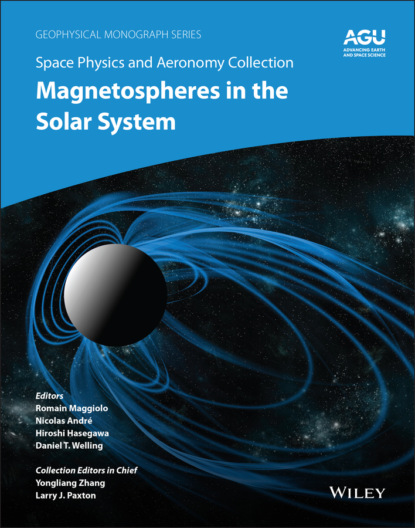 Space Physics and Aeronomy, Magnetospheres in the Solar System - Группа авторов