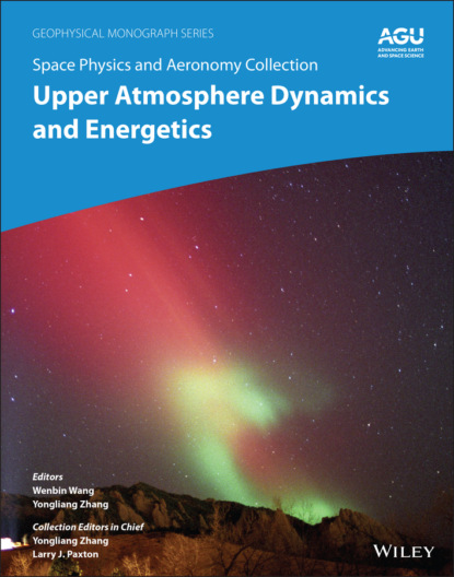 Space Physics and Aeronomy, Upper Atmosphere Dynamics and Energetics - Группа авторов