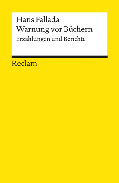 Warnung vor B?chern. Erz?hlungen und Berichte - Ханс Фаллада