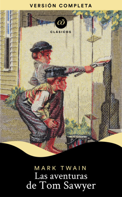 Las aventuras de Tom Sawyer — Марк Твен