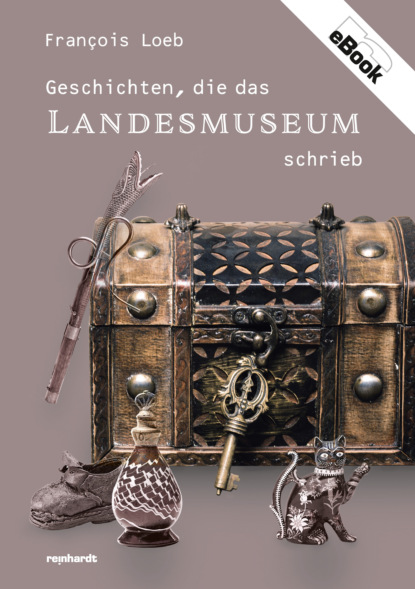 Geschichten, die das Landesmuseum schrieb - Группа авторов