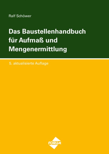 Das Baustellenhandbuch f?r Aufmass und Mengenermittlung - Группа авторов