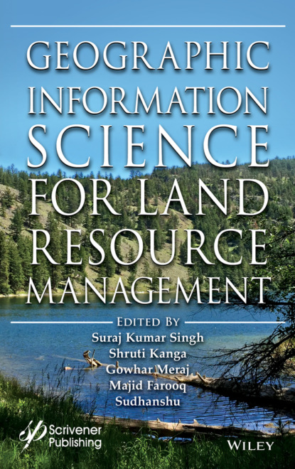 Geographic Information Science for Land Resource Management - Группа авторов