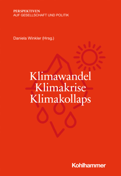 Klimawandel - Klimakrise - Klimakollaps - Группа авторов