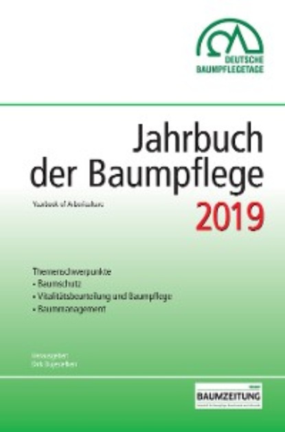 Jahrbuch der Baumpflege 2019 - Группа авторов