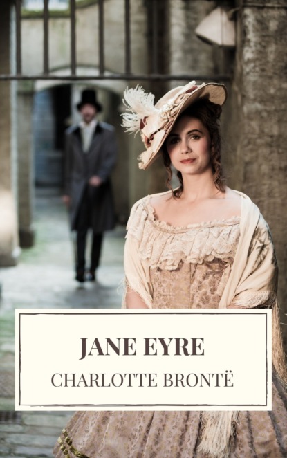 Jane Eyre - Шарлотта Бронте