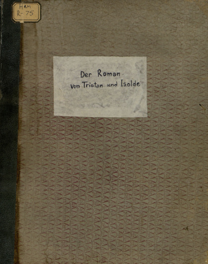 Der Roman von Tristan und Isolde = Роман о Тристане и Изольде — Коллектив авторов