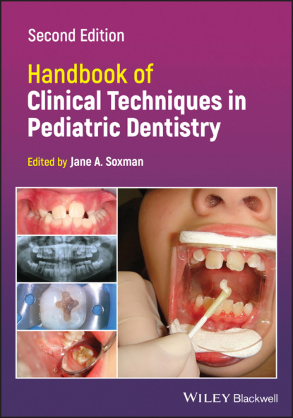 Handbook of Clinical Techniques in Pediatric Dentistry - Группа авторов