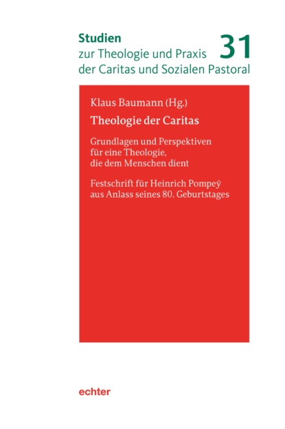 Studien zur Theologie und Praxis der Caritas und Sozialen Pastoral - Группа авторов