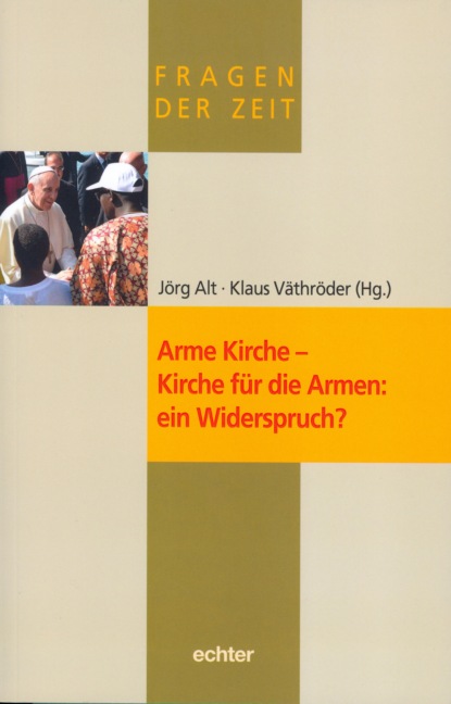 Arme Kirche - Kirche f?r die Armen: ein Widerspruch? — Группа авторов