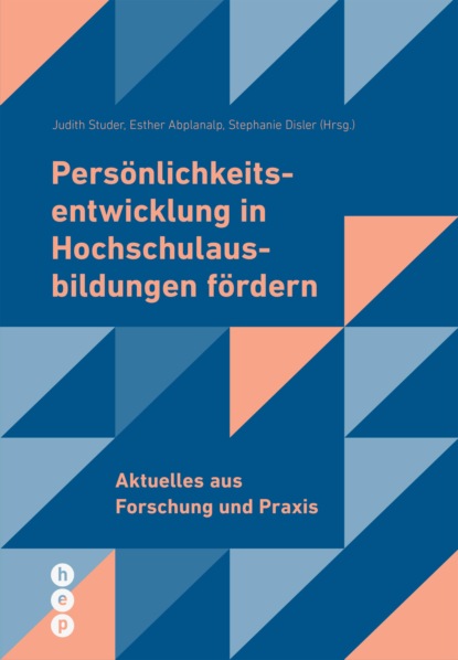 Pers?nlichkeitsentwicklung in Hochschulausbildungen f?rdern (E-Book) - Группа авторов