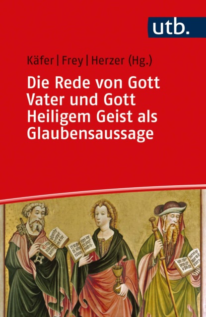 Die Rede von Gott Vater und Gott Heiligem Geist als Glaubensaussage - Группа авторов