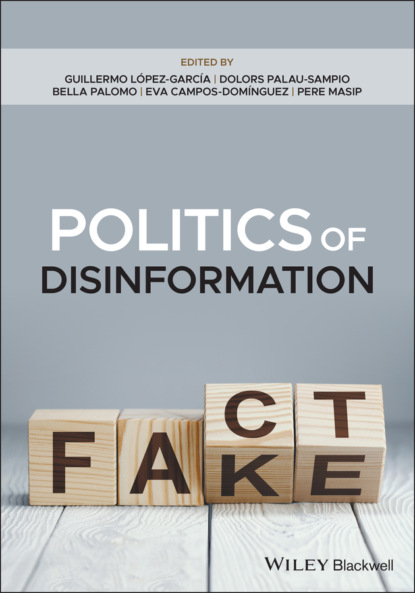 Politics of Disinformation — Группа авторов