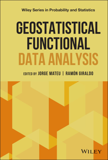 Geostatistical Functional Data Analysis - Группа авторов