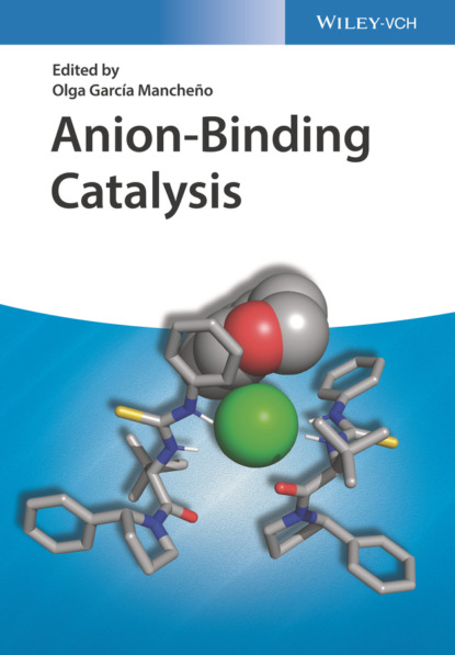 Anion-Binding Catalysis - Группа авторов