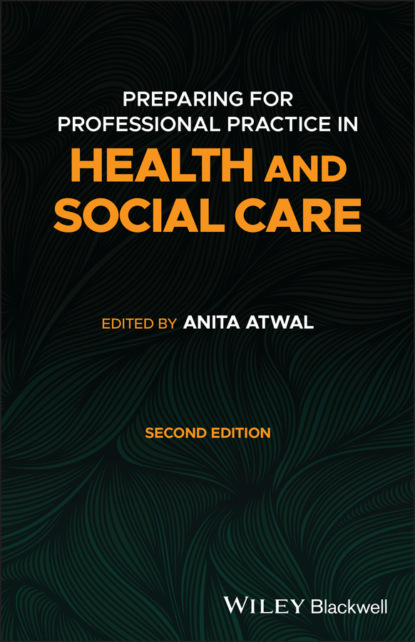 Preparing for Professional Practice in Health and Social Care - Группа авторов