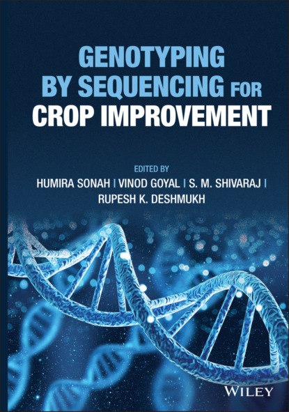 Genotyping by Sequencing for Crop Improvement — Группа авторов