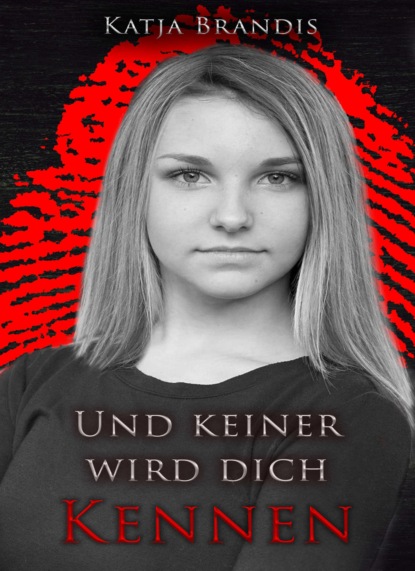 Und keiner wird dich kennen — Катя Брандис