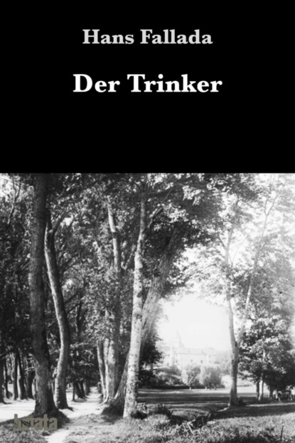 Der Trinker — Ханс Фаллада