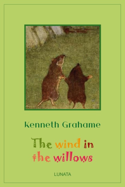 The Wind in the Willows — Кеннет Грэм