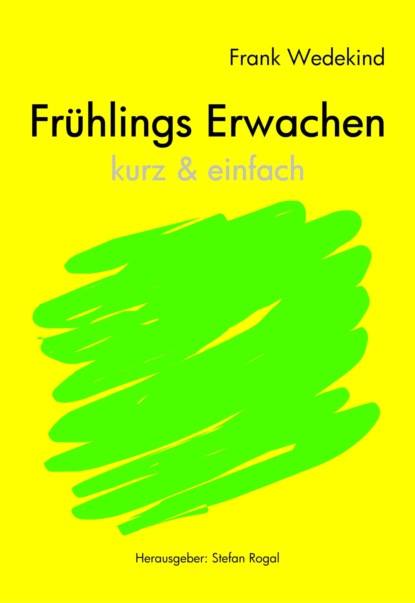 Fr?hlings Erwachen - kurze Fassung - Франк Ведекинд