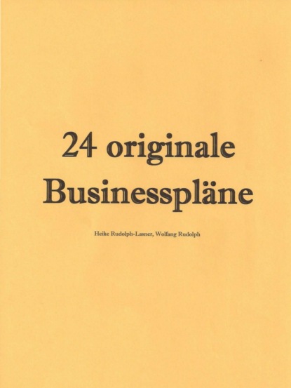 24 originale Businesspl?ne - Группа авторов