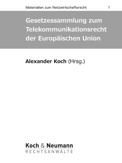 Gesetzessammlung zum Telekommunikationsrecht der Europ?ischen Union - Группа авторов