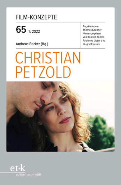 FILM-KONZEPTE 65 - Christian Petzold - Группа авторов